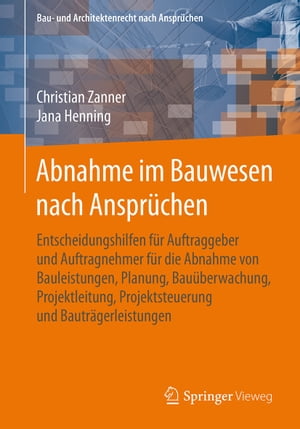 Abnahme im Bauwesen nach Ansprüchen