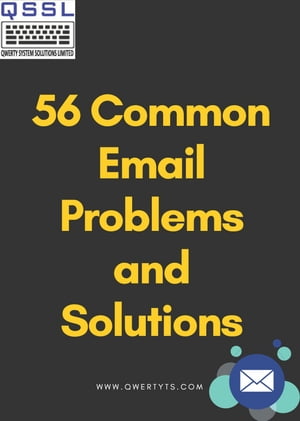 56 Common Email Problems and Solutions