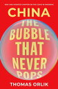 China The Bubble that Never Pops