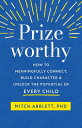 ŷKoboŻҽҥȥ㤨Prizeworthy How to Meaningfully Connect, Build Character, and Unlock the Potential of Every ChildŻҽҡ[ Mitch Abblett ]פβǤʤ1,917ߤˤʤޤ