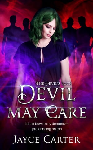 Devil May Care【電子書籍】 Jayce Carter