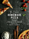 ŷKoboŻҽҥȥ㤨The Easiest Homemade Pizza Recipes Whether You Have A Few Minutes Or A Few Hours, We Have a Pizza Recipe That's Perfect for YouŻҽҡ[ Anita Norris ]פβǤʤ399ߤˤʤޤ