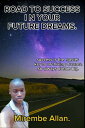 Road to success in your future dreams【電子