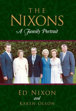 The Nixons: A Family Portrait【電子書籍】[