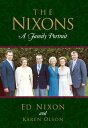 The Nixons: A Family Portrait【電子書籍】[