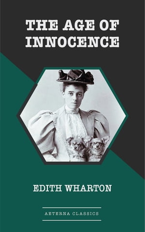 The Age of InnocenceŻҽҡ[ Edith Wharton ]