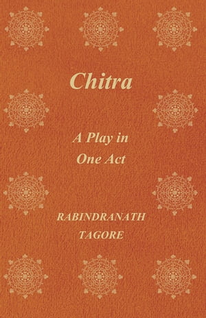 Chitra - A Play in One Act