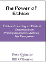 ŷKoboŻҽҥȥ㤨Ethics: Creating an Ethical Organization: Principles and Guidelines for Everyman (The Power of EthicsŻҽҡ[ Pete Geissler ]פβǤʤ101ߤˤʤޤ