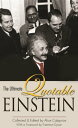 The Ultimate Quotable Einstein【電子書籍】 Albert Einstein