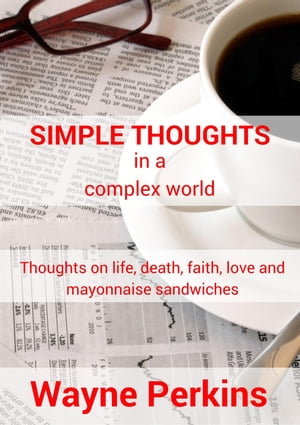 Simple Thoughts in a complex world Thoughts on l