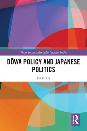 Dōwa Policy and Japanese Politics