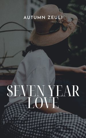 Seven Year Love