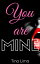 You are Mine 3 Hot StoriesŻҽҡ[ Tina Lima ]