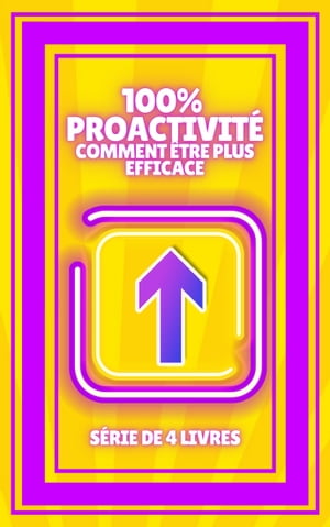 ŷKoboŻҽҥȥ㤨100% PROACTIVIT? COMMENT ?TRE PLUS EFFICACE S?RIE de 4 puissants LIVRES sur la PRODUCTIVIT? et comment ?tre plus PROACTIVE!Żҽҡ[ MENTES LIBRES ]פβǤʤ399ߤˤʤޤ