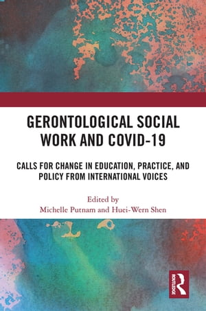 Gerontological Social Work and COVID-19