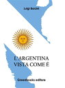 L’Argentina Vista come ?【電子書籍】[ Lu