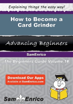 How to Become a Card Grinder