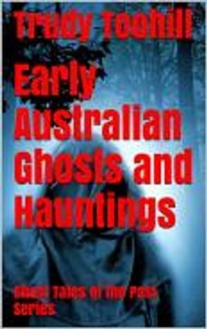 Early Australian Ghosts and Hauntings Ghost Tale