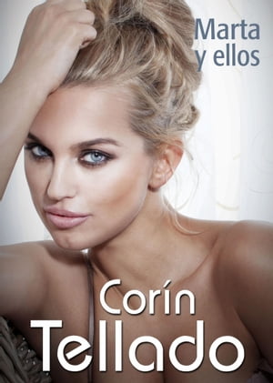 Marta y ellos【電子書籍】[ Cor?n Tellado ]