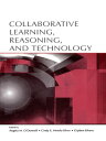 Collaborative Learning, Reasoning, and Technology【電子書籍】