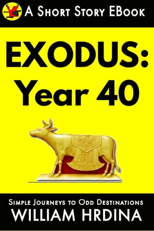 Exodus: Year 40Żҽҡ[ William Hrdina ]