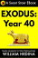 Exodus: Year 40Żҽҡ[ William Hrdina ]