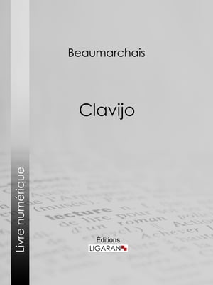Clavijo【電子書籍】[ Pierre-Augustin Caron