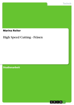 High Speed Cutting - Fräsen