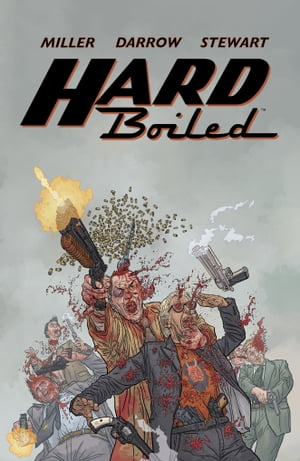 楽天楽天Kobo電子書籍ストアHard Boiled （Second Edition）【電子書籍】[ Frank Miller ]