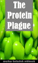 Avoiding The Protein Plague An