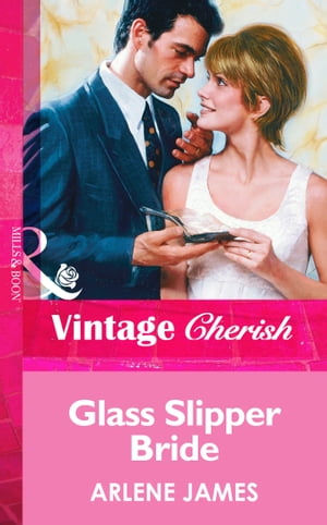 Glass Slipper Bride (Mills & Boon Vintage Cheris