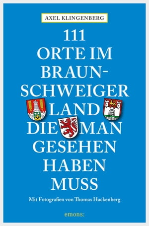 111 Orte im Braunschweiger Land, die man gesehen haben muss