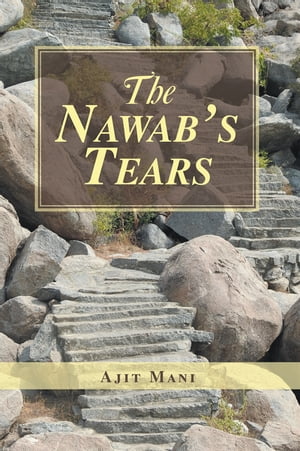 The Nawab’s Tears