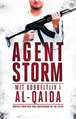 Agent Storm Mit dobbeltliv i al-Qaida