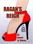 Ragan's Reign: A Very Short StoryŻҽҡ[ Renee' La Viness ]