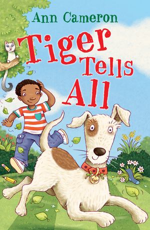 Tiger Tells All【電子書籍】[ Ann Cameron ]