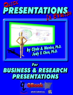 Quick Presentations in English For Business Research Presentations【電子書籍】 Clyde A. Warden