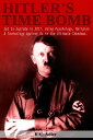 Hitler's Time Bomb: Set to Explode in 2017. Using Psychology, Religion & Technology Against Us in the Ultimate Takedown.【電子書籍】[ K.C. Adler ]