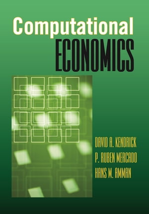 Computational Economics【電子書籍】 David A. Kendrick