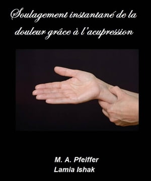 Soulagement instantané de la douleur grâce à l’acupression