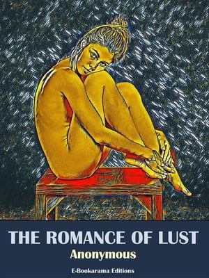 The Romance of Lust