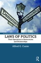 Laws of Politics Their Operations in Democracies and DictatorshipsydqЁz[ Alfred G. Cuz?n ]