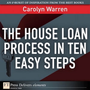 House Loan Process in Ten Easy Steps, The