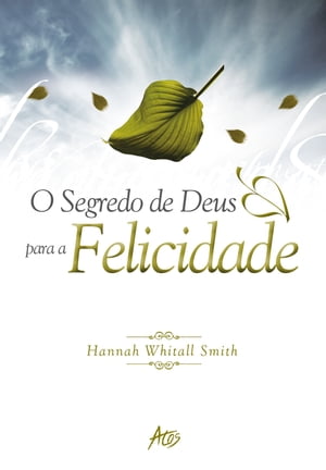 Os segredos de Deus para a felicidade