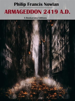 Armageddon 2419 A.D.【電子書籍】[ Philip F