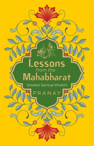 Lessons from the Mahabharat