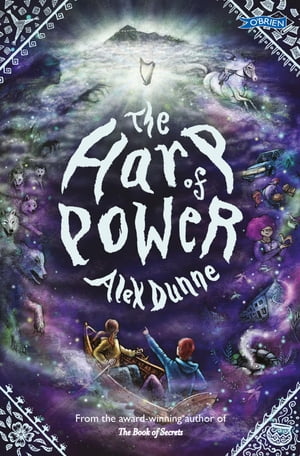 The Harp of Power The Book of Secrets 2Żҽҡ[ Alex Dunne ]