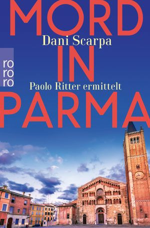 Mord in Parma Paolo Ritter ermittelt | Emilia-Romagna