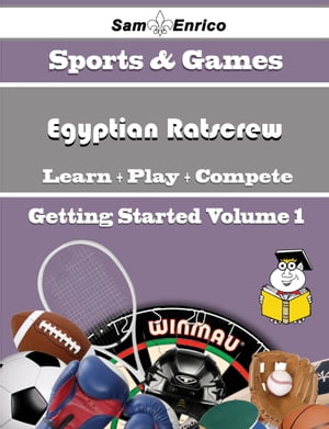 A Beginners Guide to Egyptian Ratscrew (Volume 1)