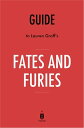 Guide to Lauren Groff’s Fates and Furies by Instaread【電子書籍】 Instaread